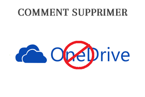 Comment supprimer OneDrive