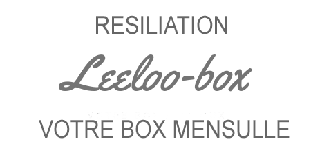 Comment resilier Leeloo box ?