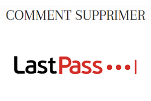 Supprimer un compte LastPass