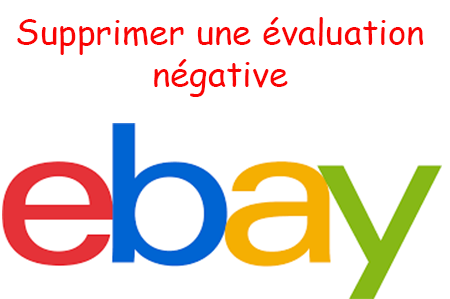 Retirer un commentaire défavorable sur eBay