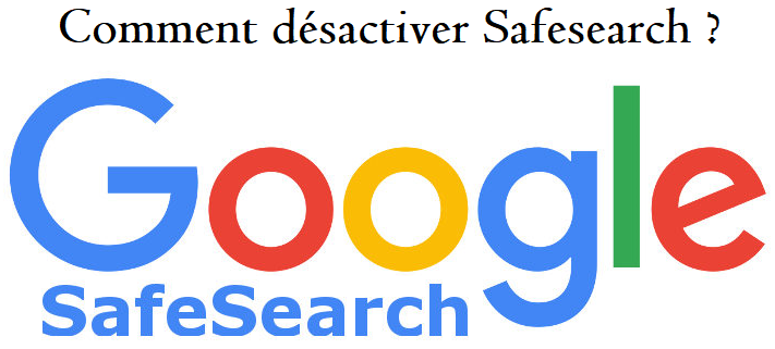 Comment désactiver Safesearch sur tous les appareils ?