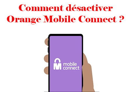 Désactiver Mobile Connect